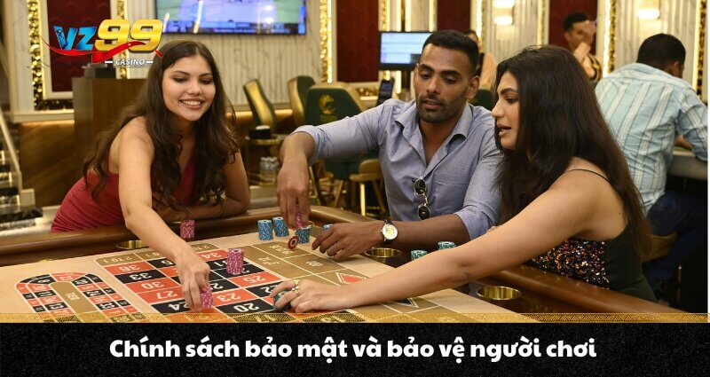 ĐIỂU KHOẢN VÀ ĐIỀU KIỆN VZ99 6 Chính sách bảo mật và bảo vệ người chơi